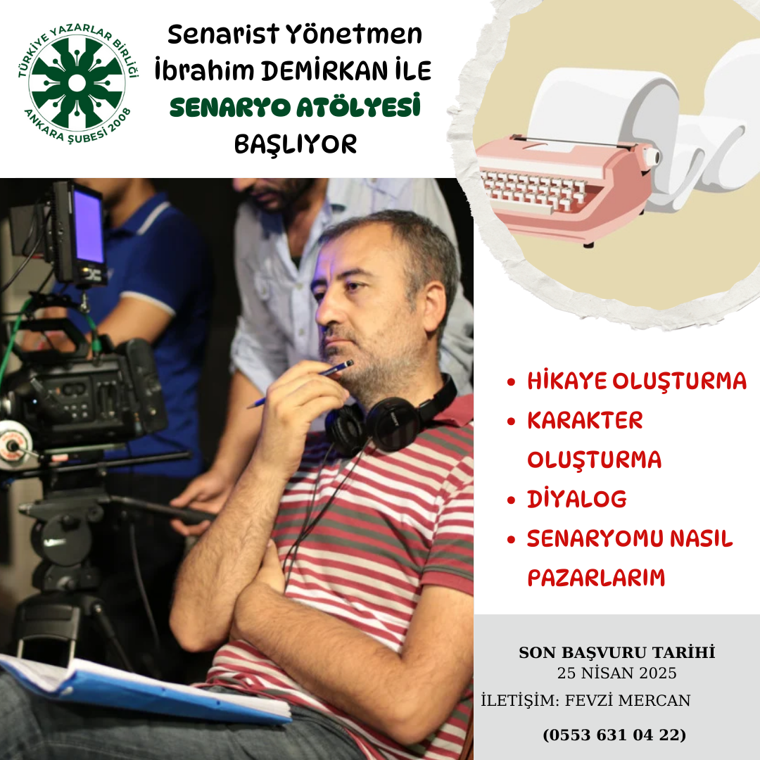 Senarist ve Yönetmen İbrahim Demirkan ile Senaryo Atölyesi Başlıyor